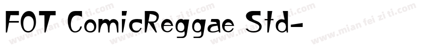 FOT ComicReggae Std字体转换